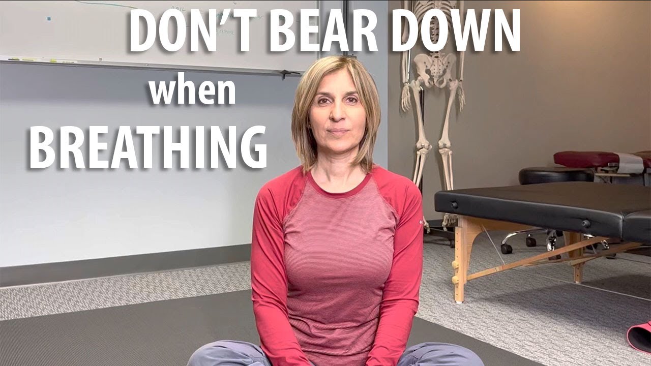 Don't Bear Down When Breathing explained by Core Pelvic Floor Therapy