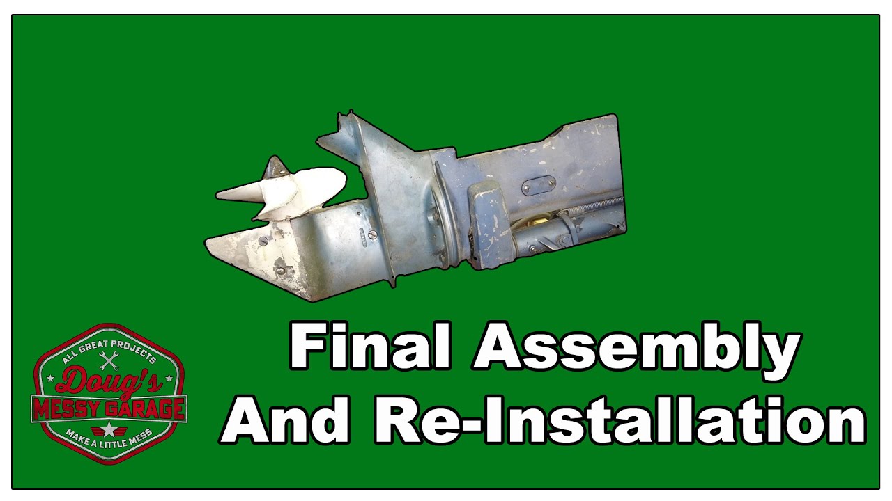 Lower UNIT Reseal and Repair on 18 HP Evinrude: Pt 3