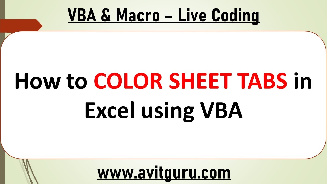How to COLOR SHEET TABS in Excel using VBA