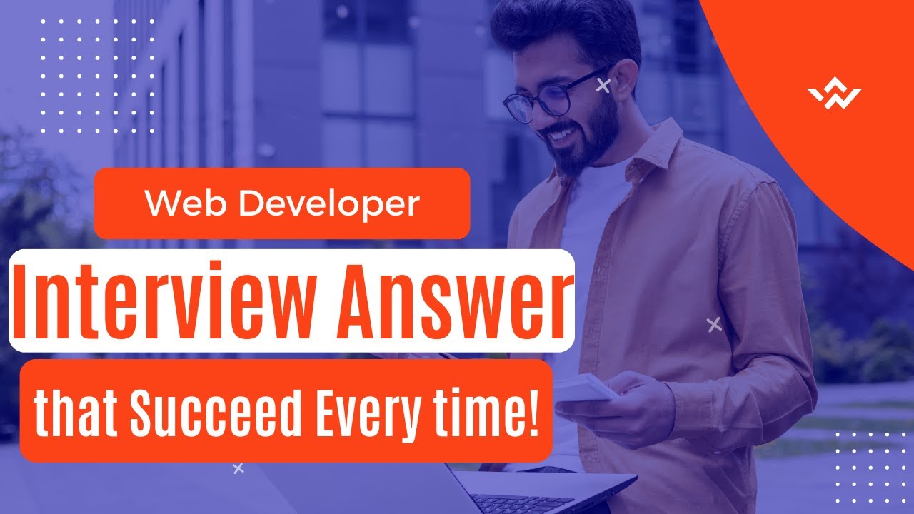 Your Experience as a Web Developer: Tell us About Yourself