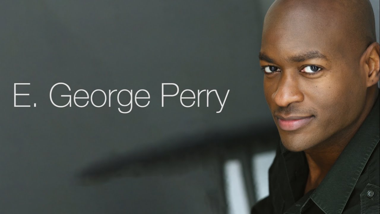 E. George Perry Acting Demo Reel