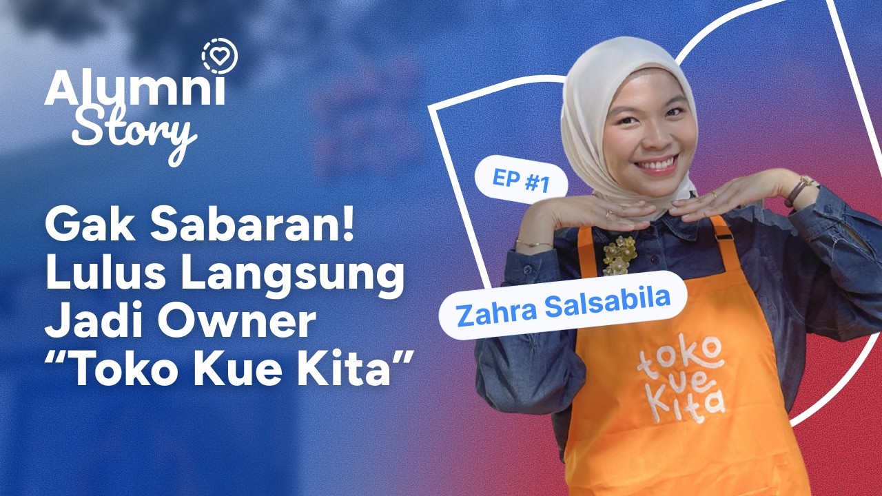Ilmu Komunikasi Bawa Zahra Jadi Owner Toko Kue Kita | Alumni Story Telkom University