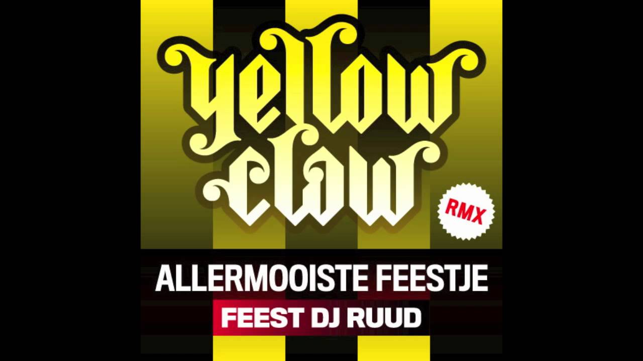 Yellow Claw - Allermooiste Raveje (FeestDJRuud Remix)