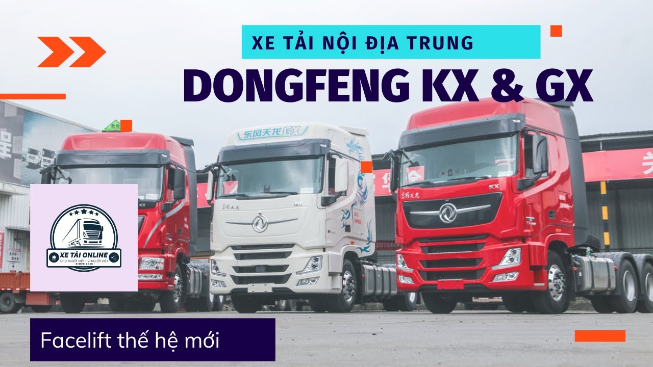 Xe đầu kéo DONGFENG KX & GX facelift thế hệ mới - Thay đổi nhẹ -  Xe Tàu nội địa