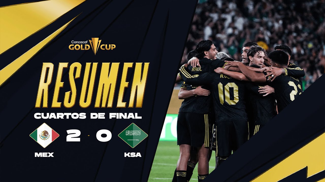 M&eacute;xico 2-0 Arabia Saudita | Copa Oro 2025 | Cuartos de Final