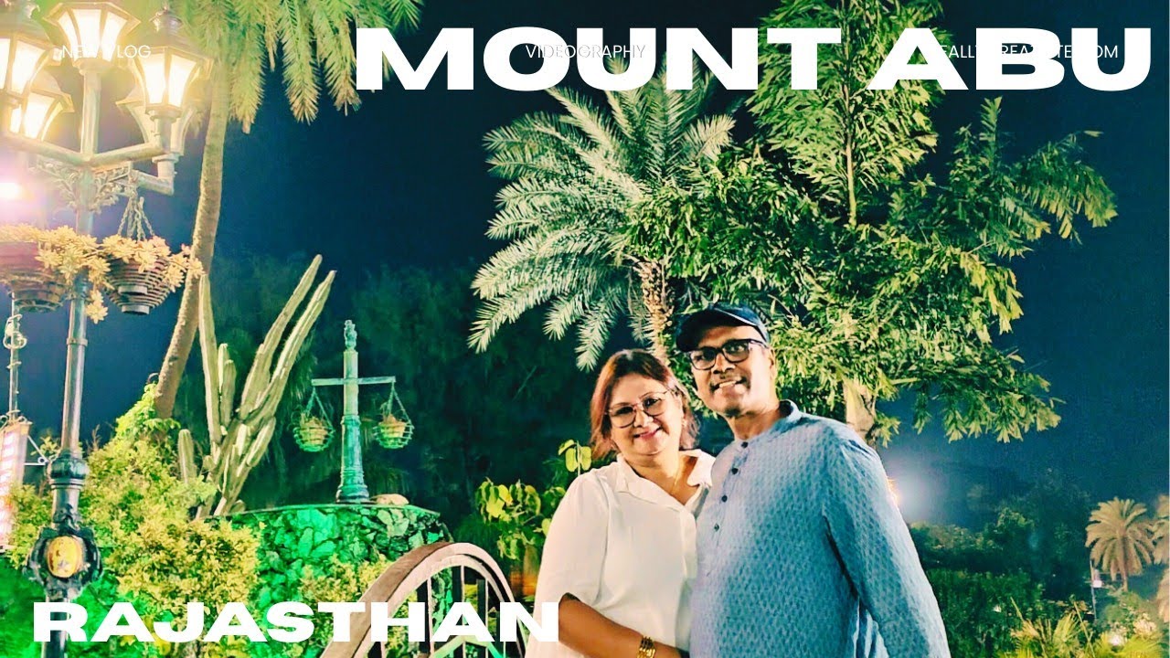 Mount Abu In Winters| The Only Hill station of Rajasthan|Mount Abu Tourist Places 