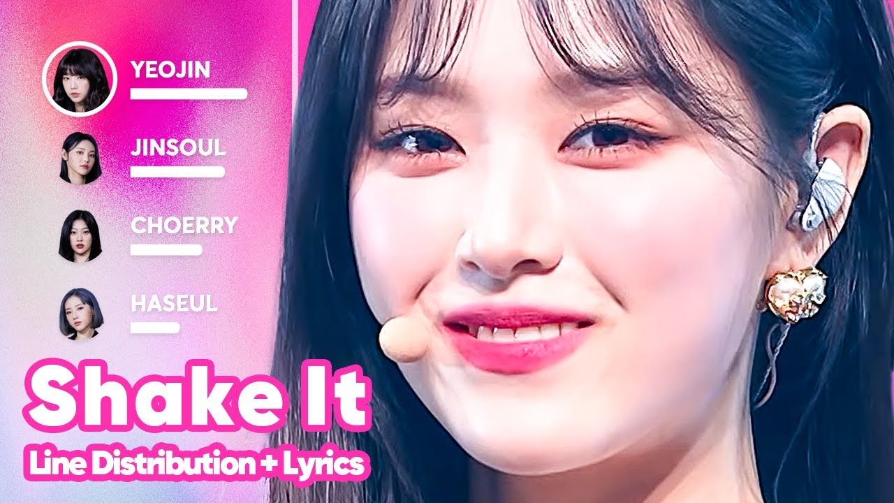 LOONA - Shake It (Queendom 2) Line Distribution + Lyrics Karaoke PATREON REQUESTED