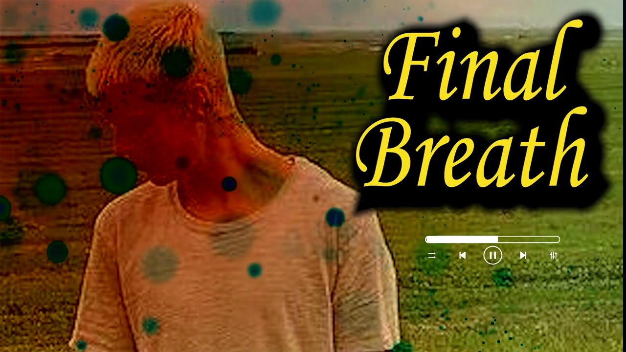 Justin bieber - Final Breath  #justinbieber
