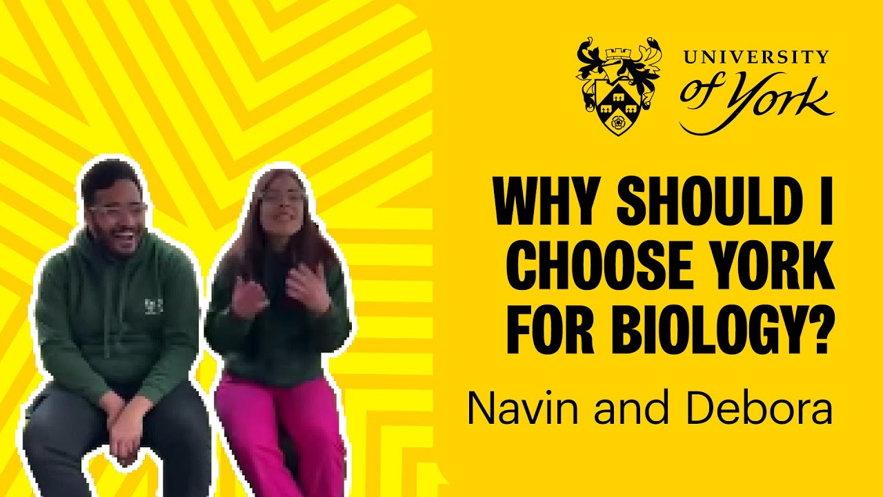 Why should I choose York for Biological Sciences?