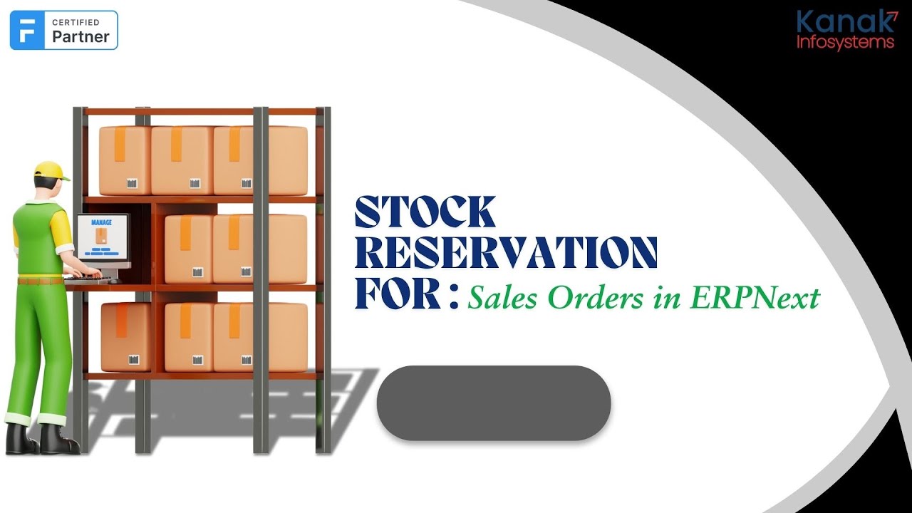 Stock Reservation for Sales Orders in ERPNext: Quick Guide