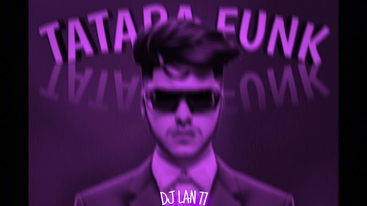 FUNK TATARA (Super Slowed+Reverb)