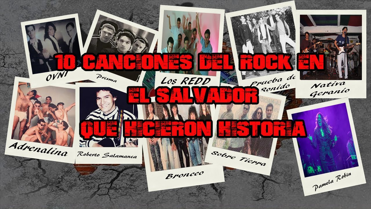 10 CANCIONES DE ROCK DE EL SALVADOR QUE HICIERON HISTORIA