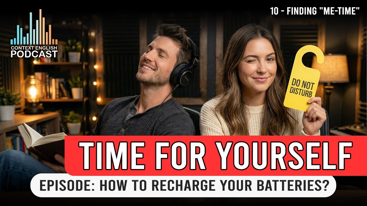 Time for Yourself: Why It's Important? | A2-B1 English level | Podcast 10