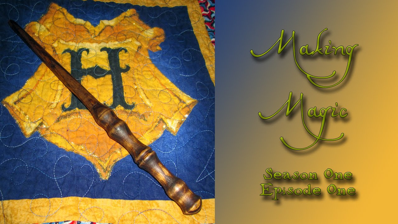 NEW SERIES! Making Magic - S01E01 - How I Make Wooden Wands!