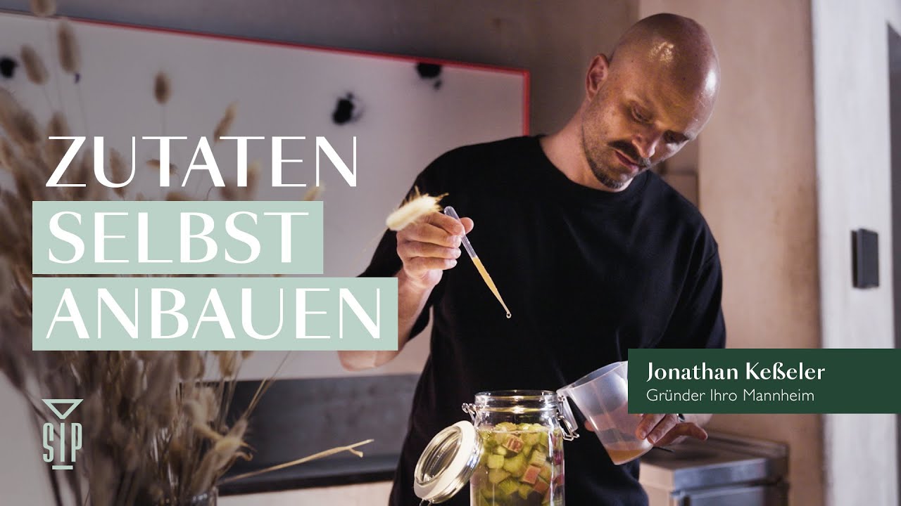 Bar-Zutaten selbst anbauen: Das Ihro aus Mannheim erklärt die Vorteile | SIP DOKU