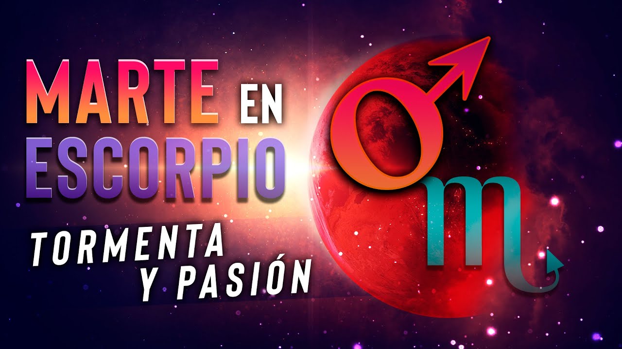 Marte en Escorpio - Tormenta y Pasión