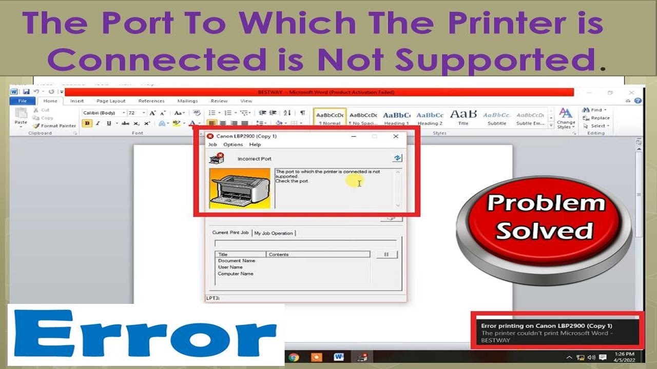 The port to which the printer is connected is not supported. check the port