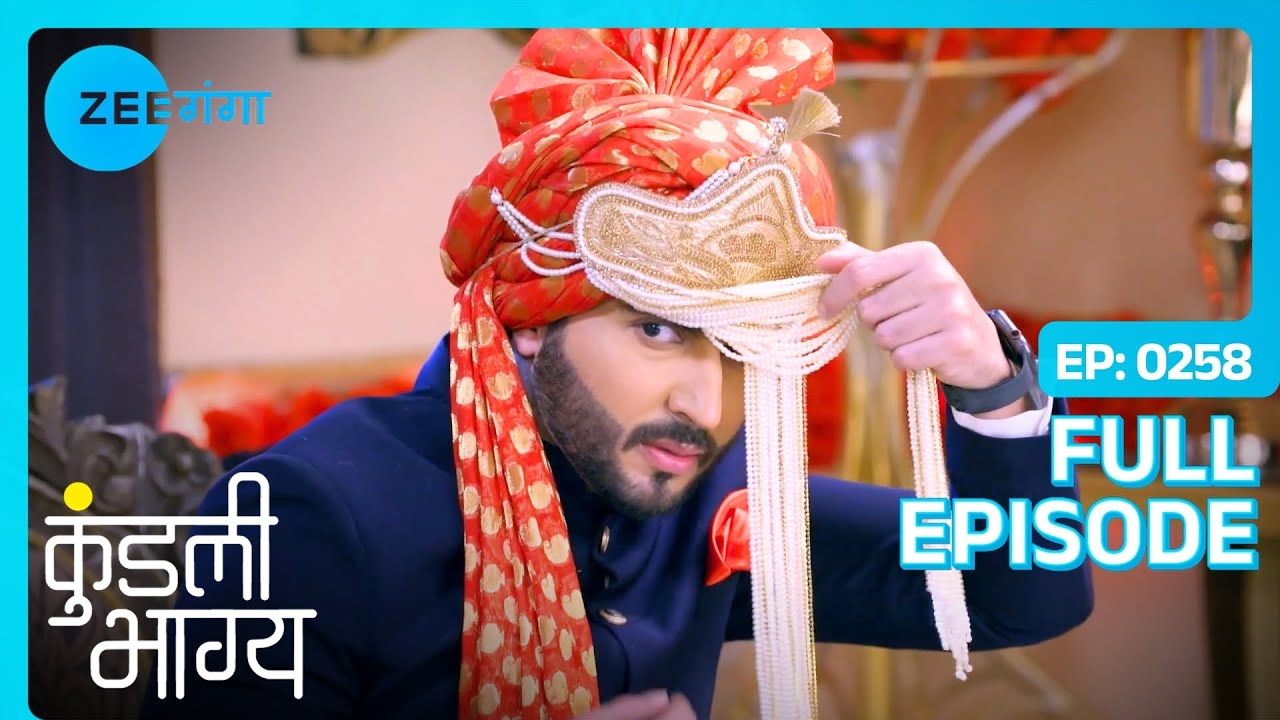 Prithvi की जगह Karan पहुंचा Preeta से शादी करने | Kundali Bhagya | Full Ep. 258 | Zee Ganga