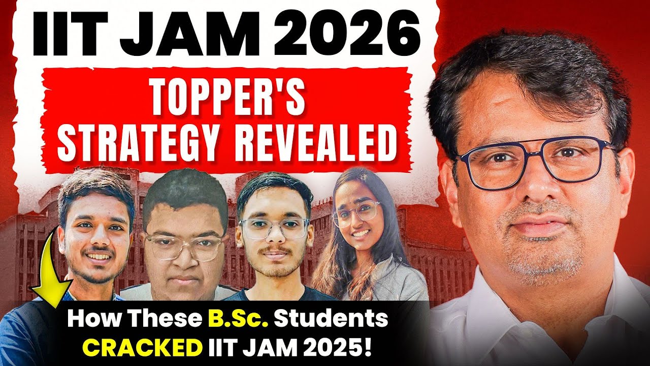 IIT JAM 2026 | Topper's Strategy Revealed| How These B.Sc.Students Cracked IIT JAM 2025 !| By GP Sir