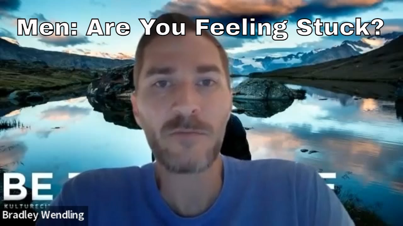 Men: Are You Feeling Stuck?
