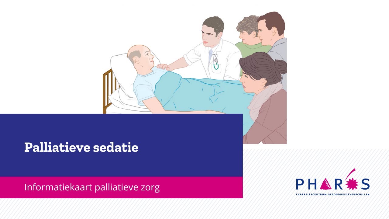 Informatiekaart palliatieve zorg: palliatieve sedatie | Pharos