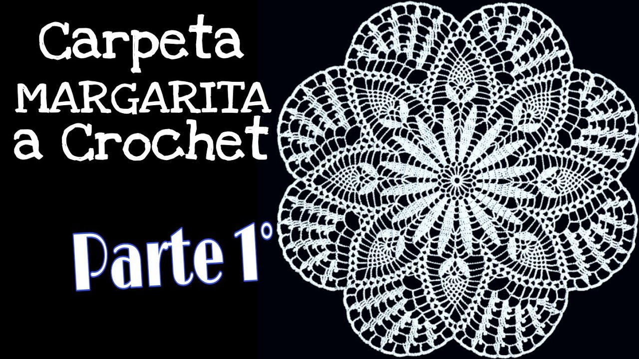 Carpeta Margarita a Crochet. Parte 1° (55 Centímetros)