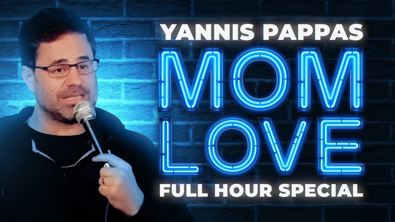 YANNIS PAPPAS - Mom Love - Full Standup Special