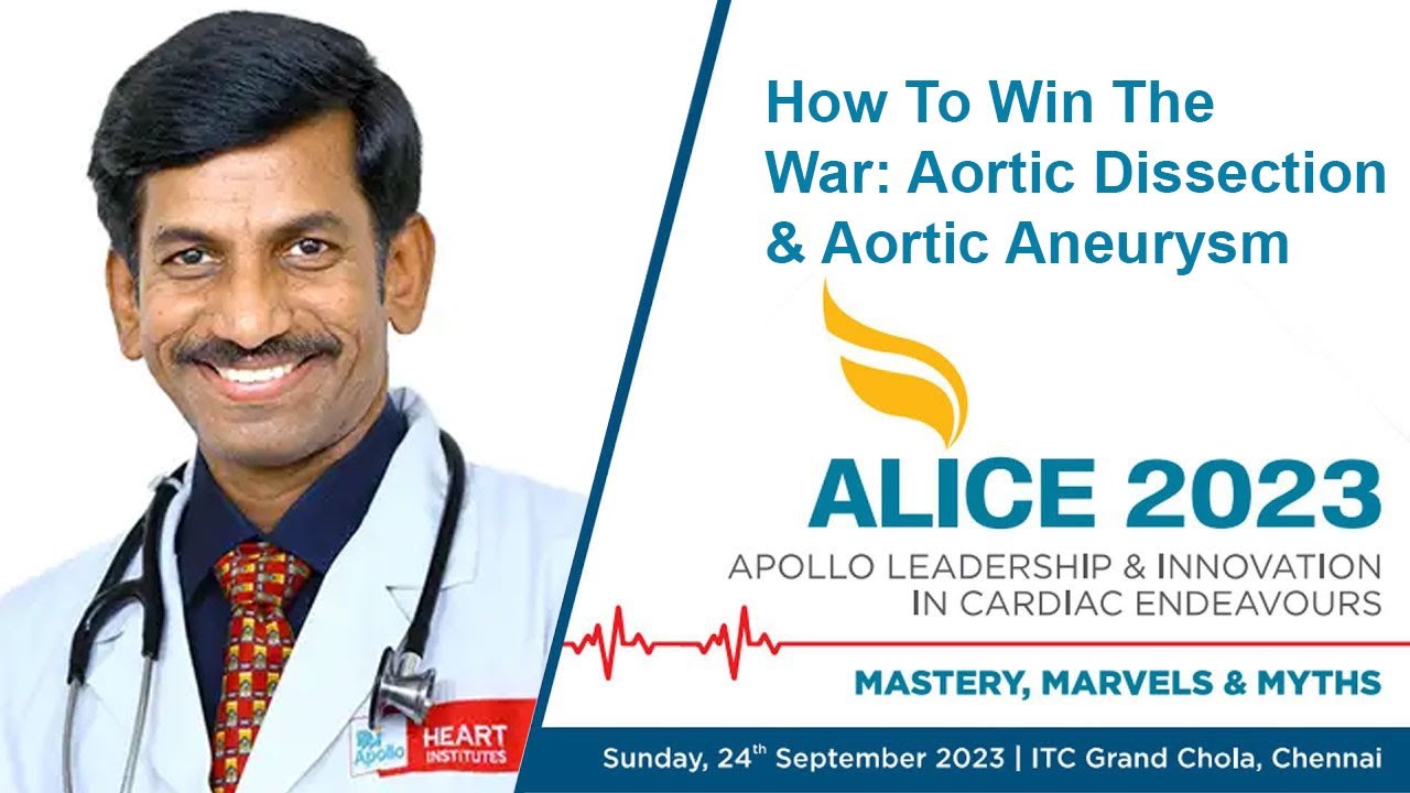 How To Win The War: Aortic Dissection & Aortic Aneurysm - Dr. Y. Vijayachandra Reddy