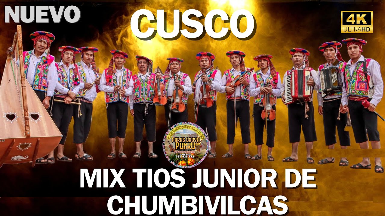 Paras Qhoya Punku - Mix Tradicional, Mix Taurinos (TIOS JUNIOR DE CHUMBIVILCAS Huayno Cusco) 2025