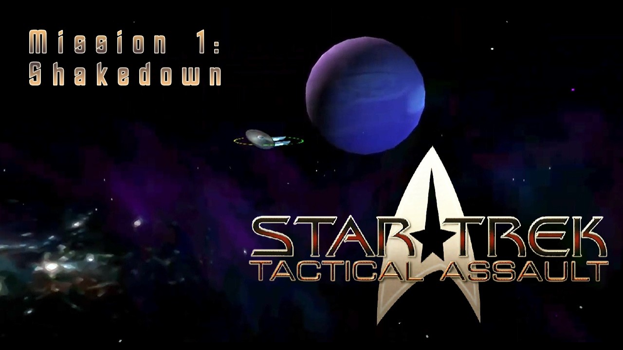 Star Trek: Tactical Assault &mdash; [ Federation ] &mdash; Mission 1: Shakedown