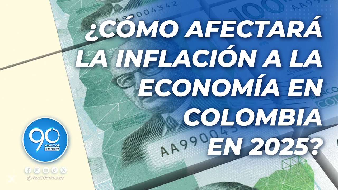 ¿Cómo impactará la inflación en la economía de Colombia en 2025? Experto analiza situación