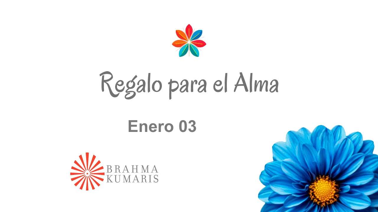 Meditación Regalo para el Alma Enero 03 de 2026