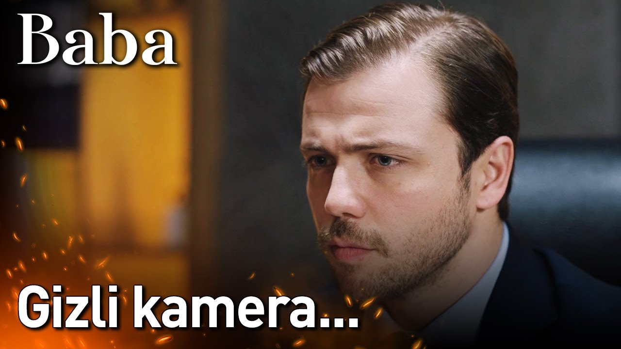 Baba 6. Bölüm - Gizli Kamera...