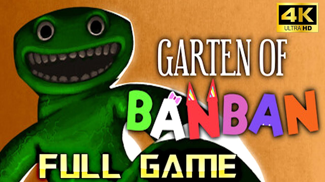 GARTEN OF BANBAN 1 | Full Game 4K Walkthrough | No Commentary