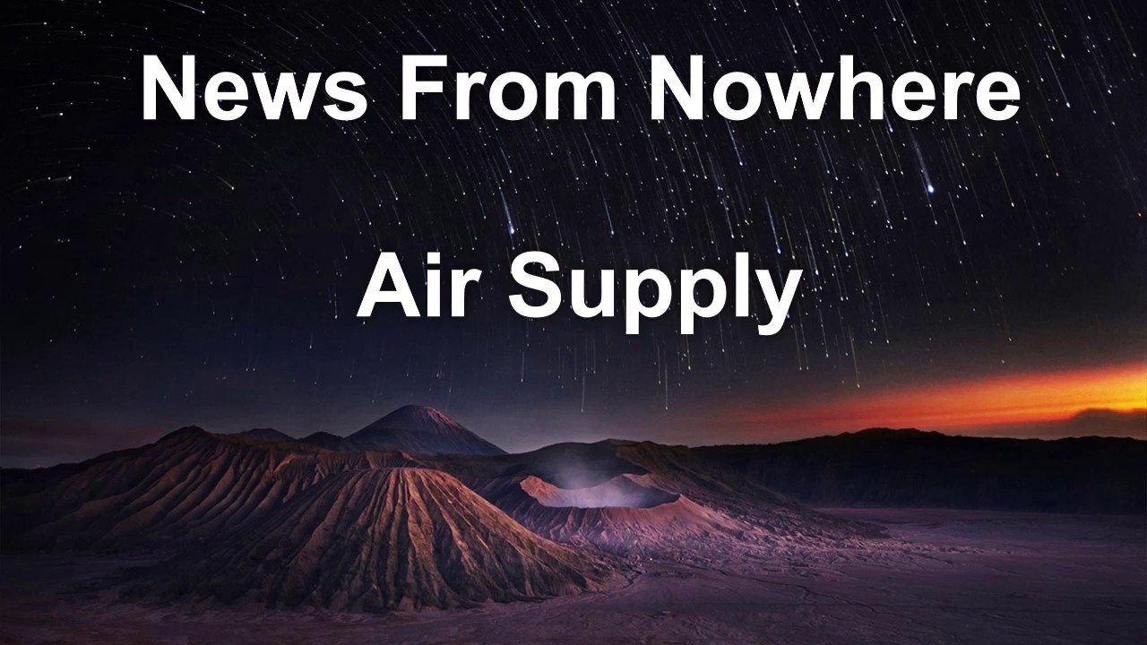Air Supply - News From Nowhere (Lyrics)