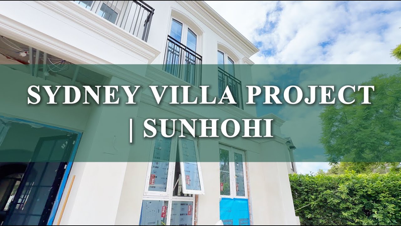 Sydney Villa Project | SUNHOHI