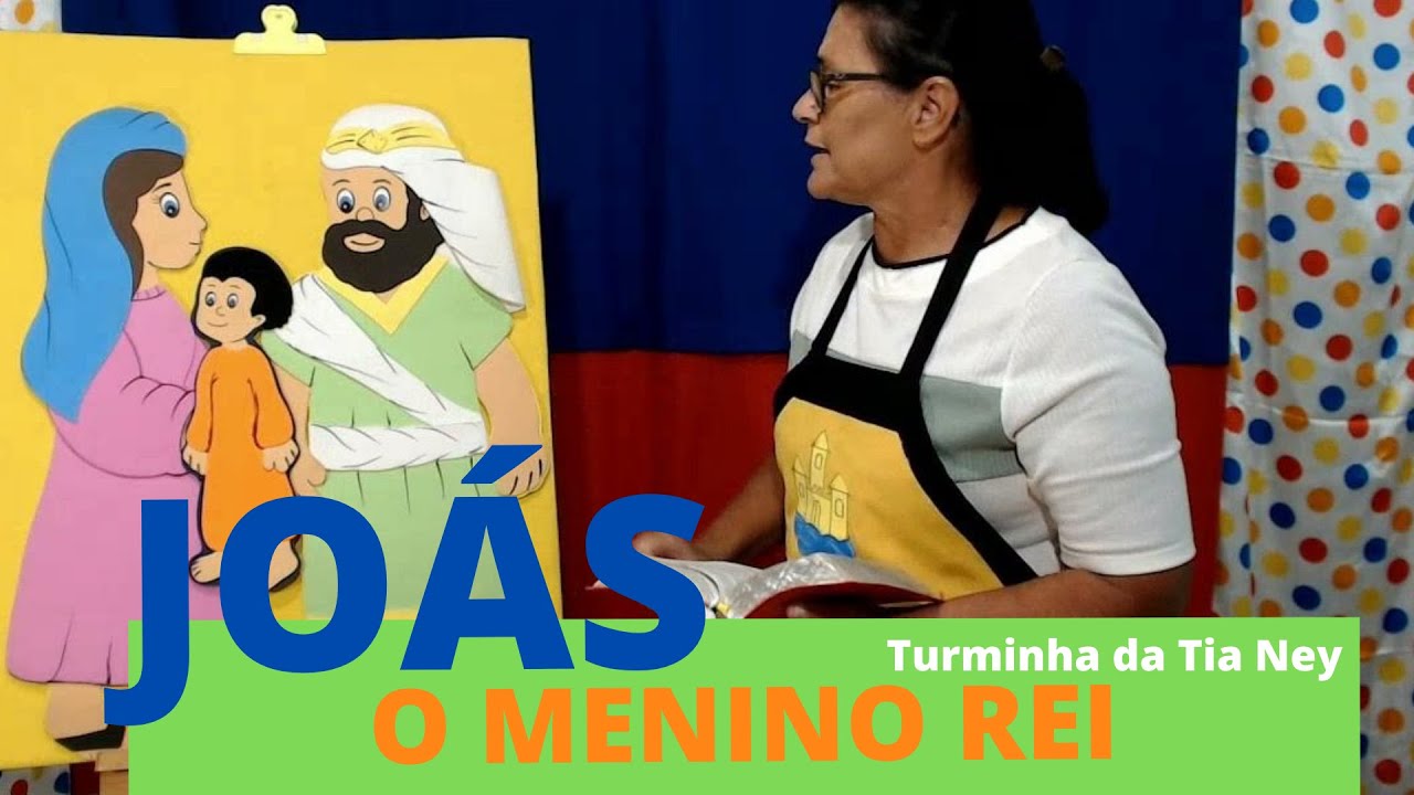 Joás - O menino Rei - História bíblica para crianças - Tia Ney e sua turminha