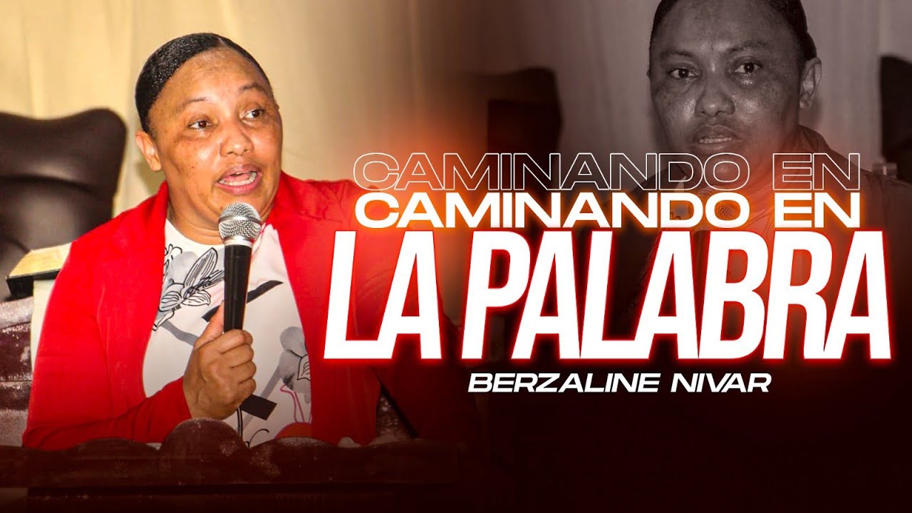 Berzaline Nivar/ Este mensaje Alimentará tu alma /Tema; Caminando en la palabra 2023 FULLHd