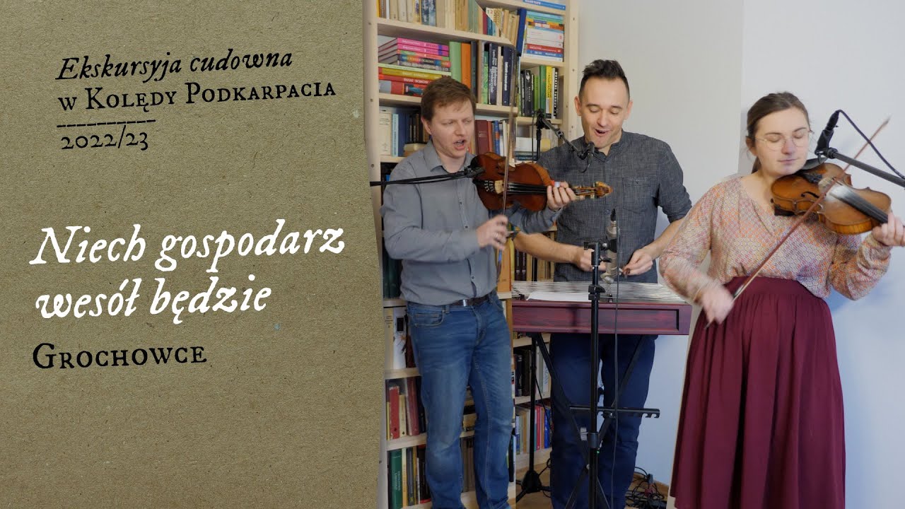 Niech gospodarz wesół będzie (Grochowce)