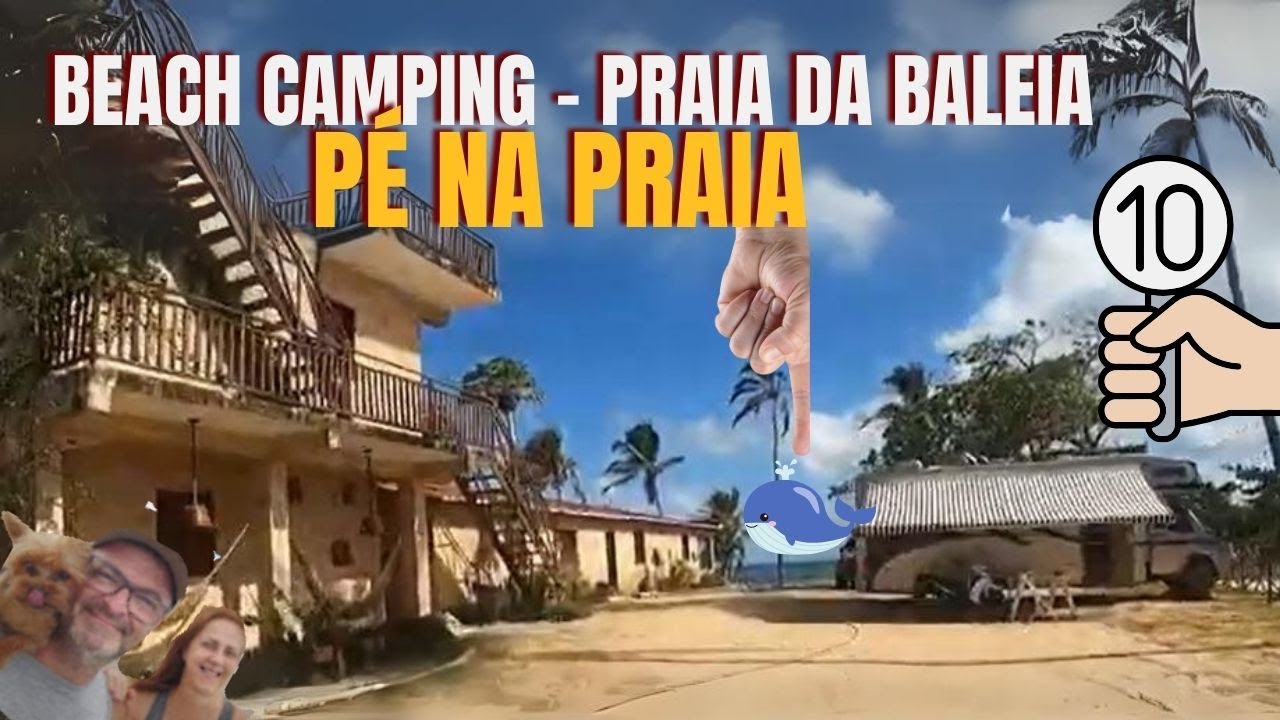BEACH CAMPING  - PRAIA DA BALEIA - CEARÁ