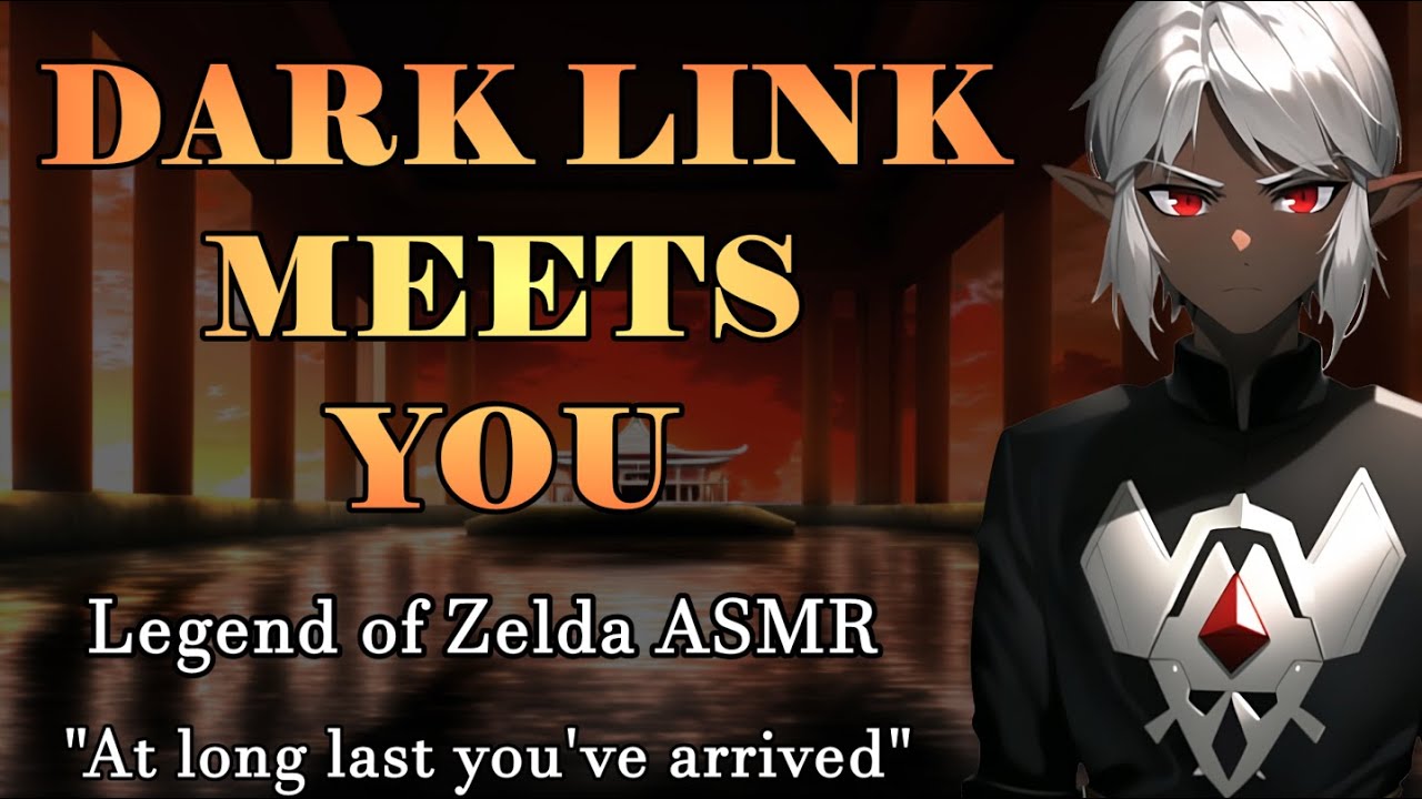 [M4A] Dark Link Meets You [Legend of Zelda ASMR] [Audio Roleplay]