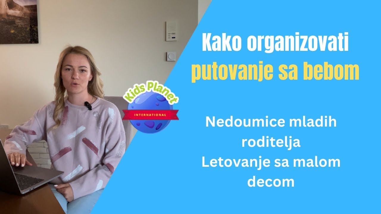 Putovanje sa bebom, kako organizovati putovanje sa malom decom, saveti za letovanje sa bebom