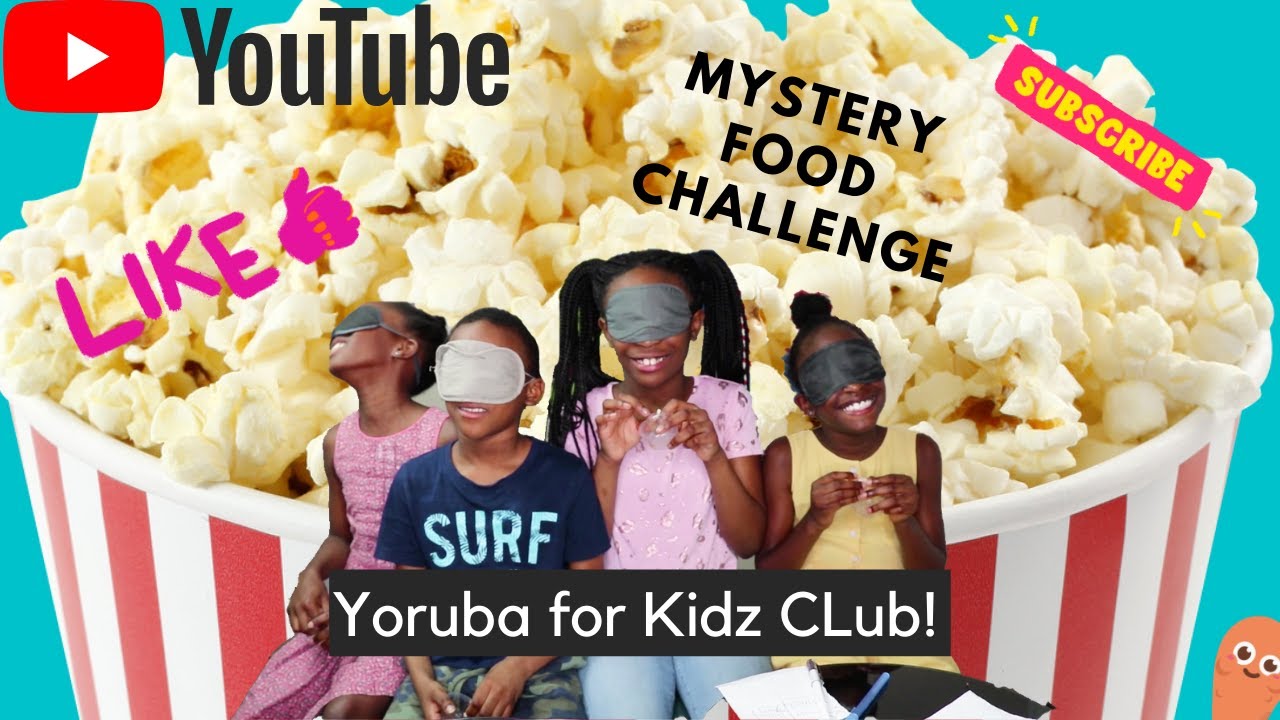 WHAT FOOD IS THAT??  Ep. 2| YORUBA FOR KIDZ CLUB| Food Challenge