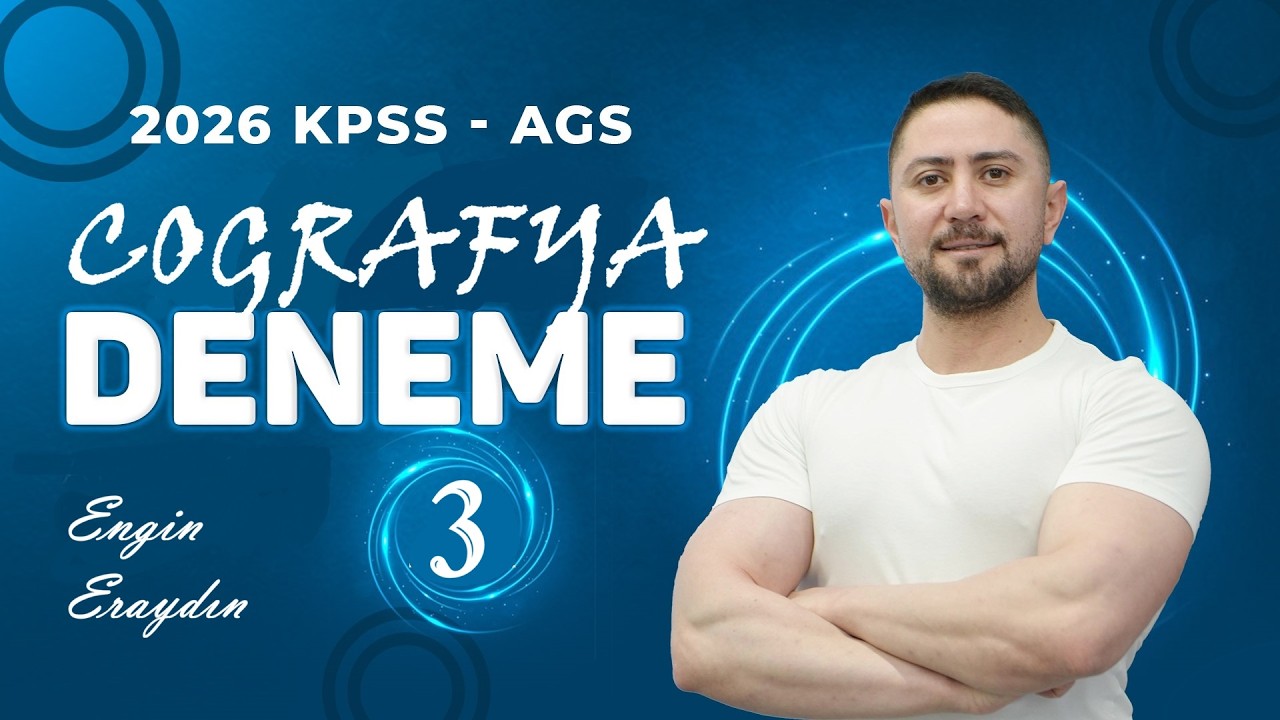 3) 2026 KPSS - AGS ENGİN ERAYDIN COĞRAFYA DENEME 3