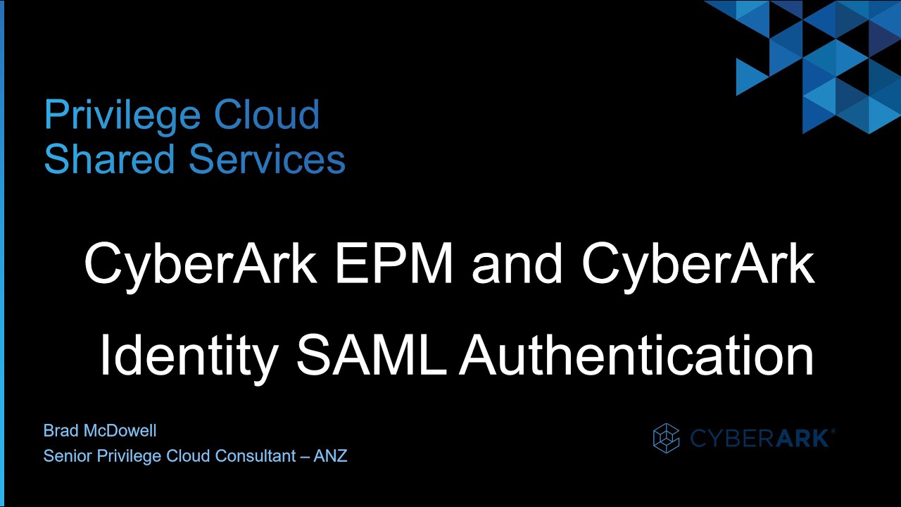 #17 - CyberArk EPM and CyberArk Identity SAML Authentication