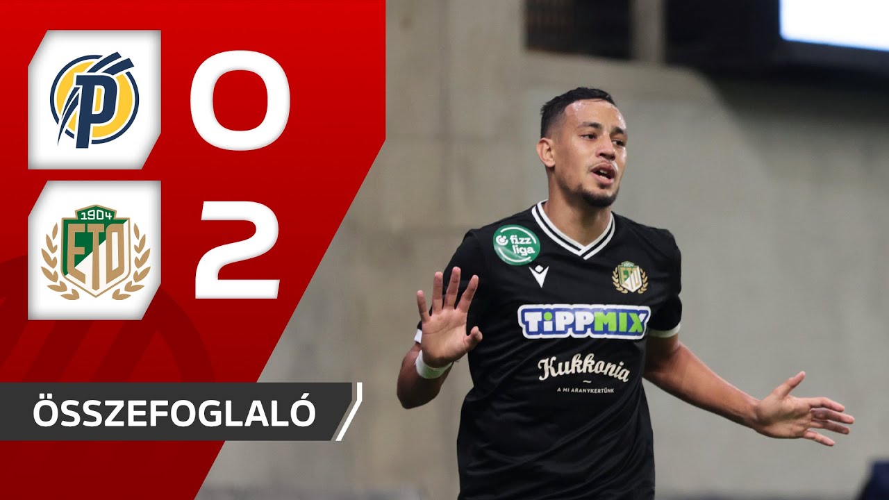 Fizz Liga: Puskás Akadémia – ETO FC 0–2 | összefoglaló