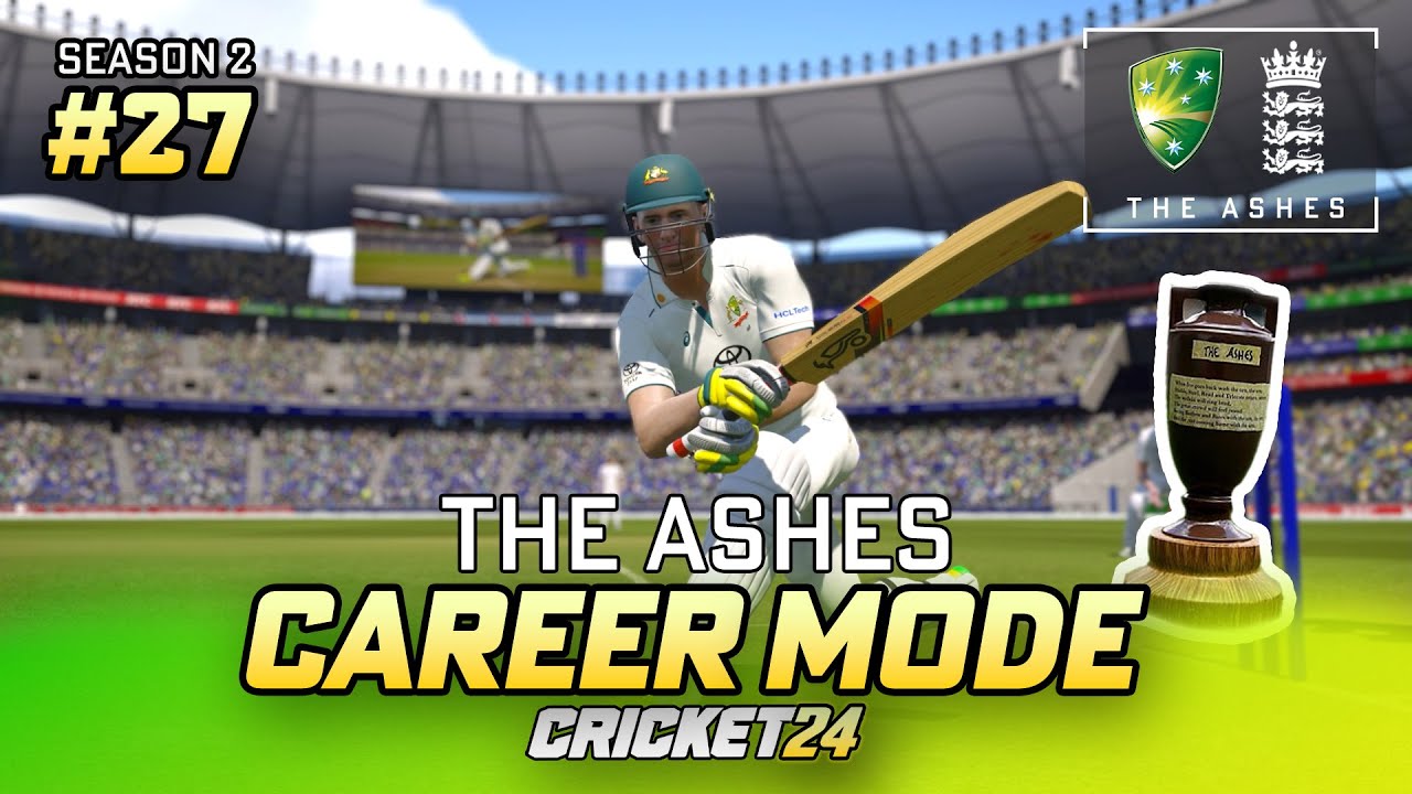 THE ASHES - CRICKET 24 РЕЖИМ КАРЬЕРЫ #27