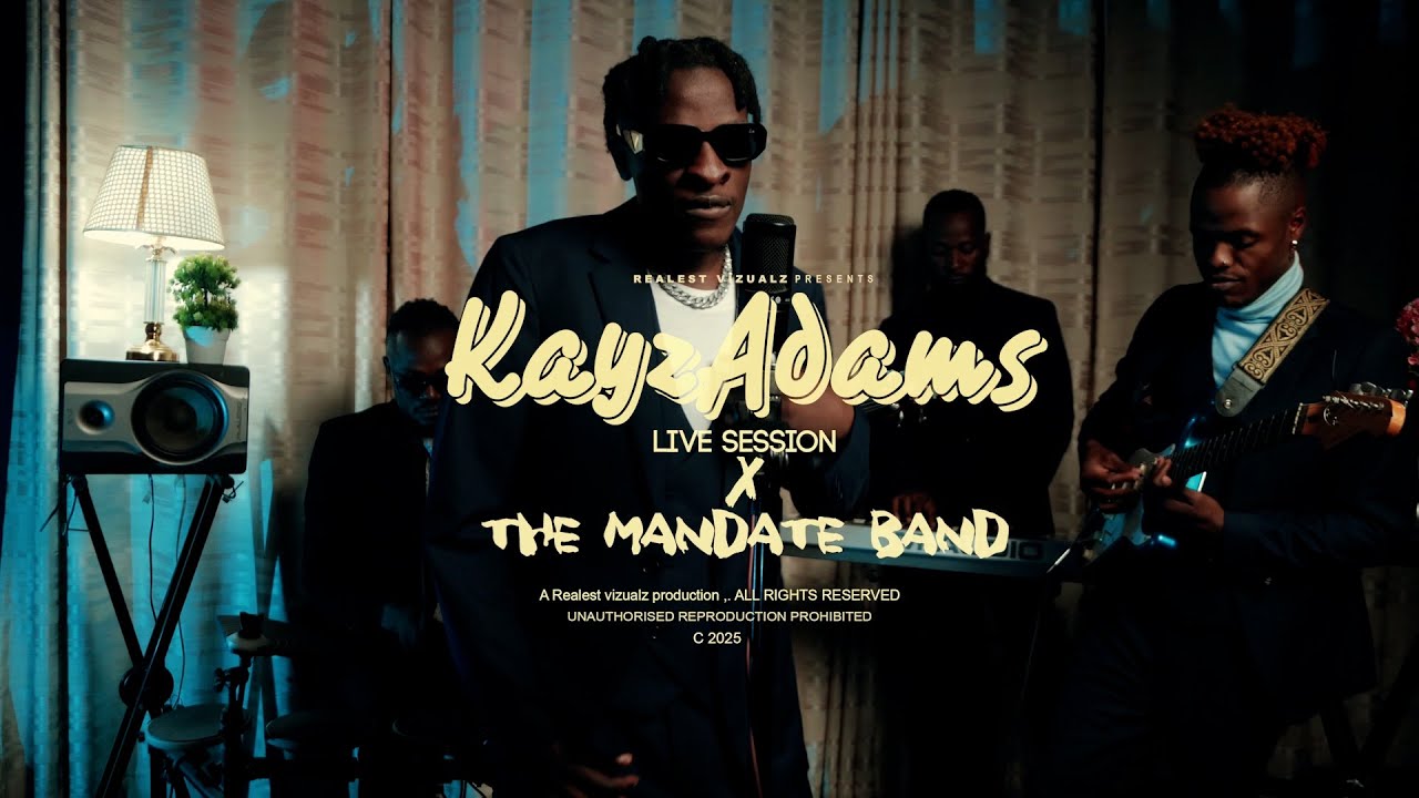 Kayz Adams Ft The Mandate Band - Live Session