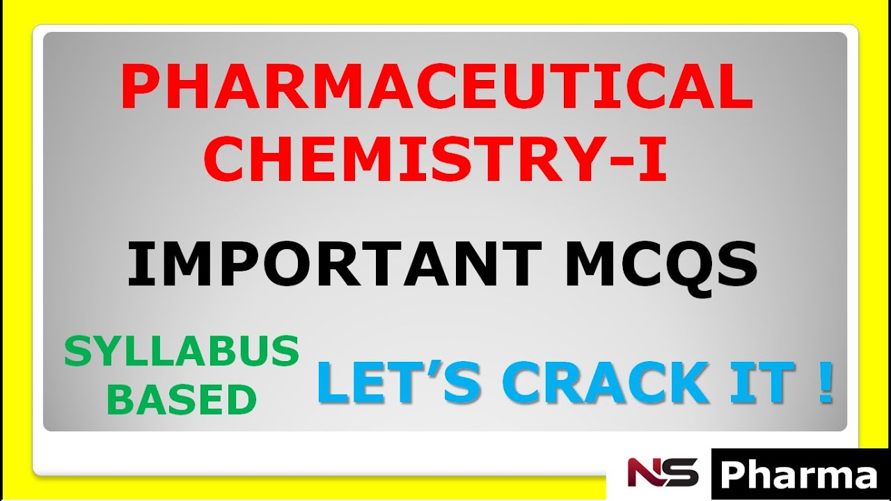 PHARMACY   IMPORTANT MCQS OF PHARMACEUTICAL CHEMISTRY  1