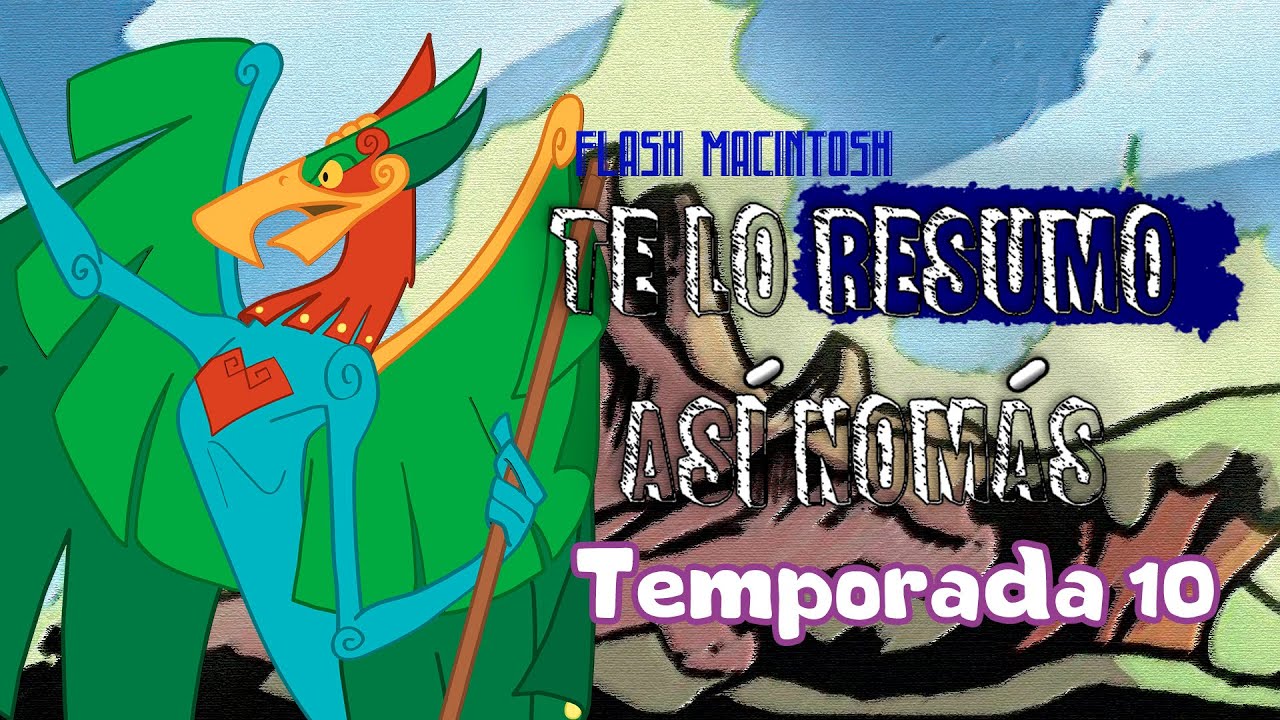 My Little Pony Temporada 10 | Te Lo Resumo Así Nomás | Flash Macintosh